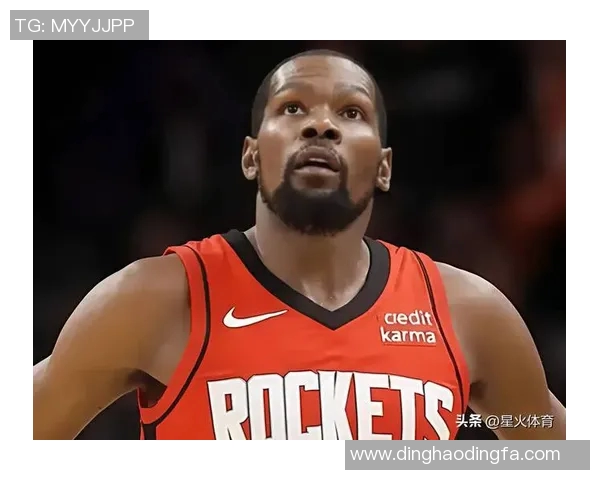 杜兰特末节未上场，得分仅11分正负值-22，火箭队士气崩溃两人被驱逐